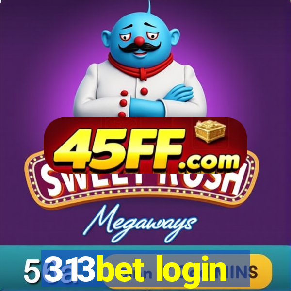 313bet login